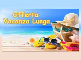 VACANZA LUNGA - 1 GIORNO GRATIS